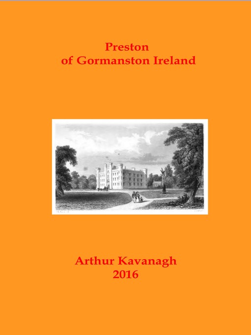 Title details for Preston of Gormanston Ireland by Arthur Kavanagh - Available